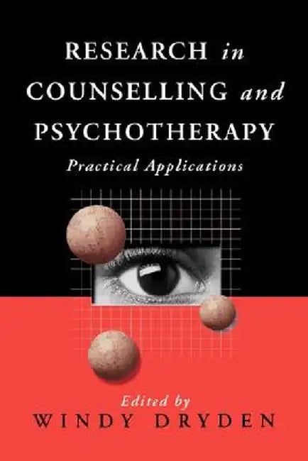 Research in Counselling and Psychotherapy: Practical Applications by Windy Dryden