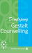 Developing Gestalt Counselling by Jennifer Mackewn