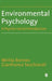Environmental Psychology: A Psycho-social Introduction by Mirilia Bonnes, Gianfranco Secchiaroli