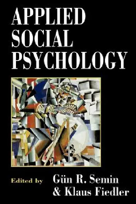 Applied Social Psychology by Gun Semin, Klaus Fiedler