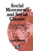 Social Movements and Social Classes: The Future of Collective Action by Louis Maheu