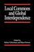 Local Commons and Global Interdependence by Robert Keohane, Elinor Ostrom, Robert O. Keohane