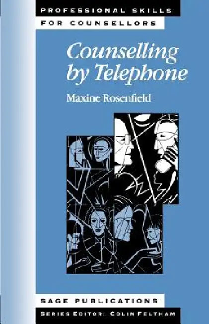 Counselling by Telephone by Maxine Rosenfield, M. Rosenfield