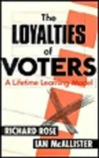 The Loyalties of Voters by Richard