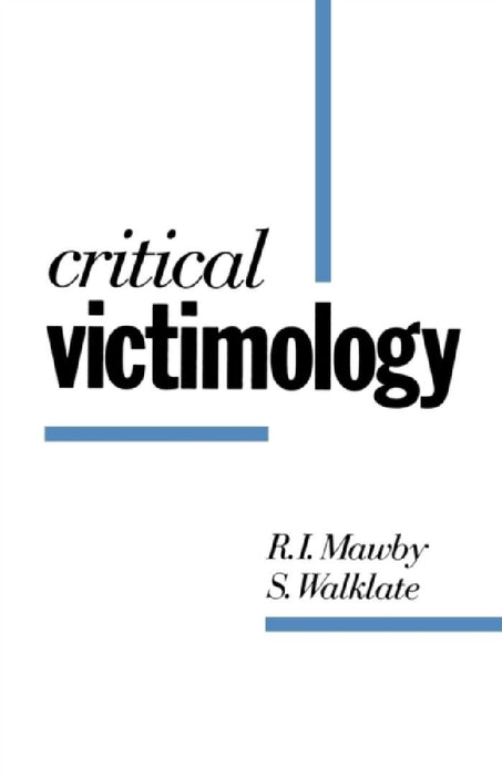 Critical Victimology: International Perspectives by R. I. Mawby