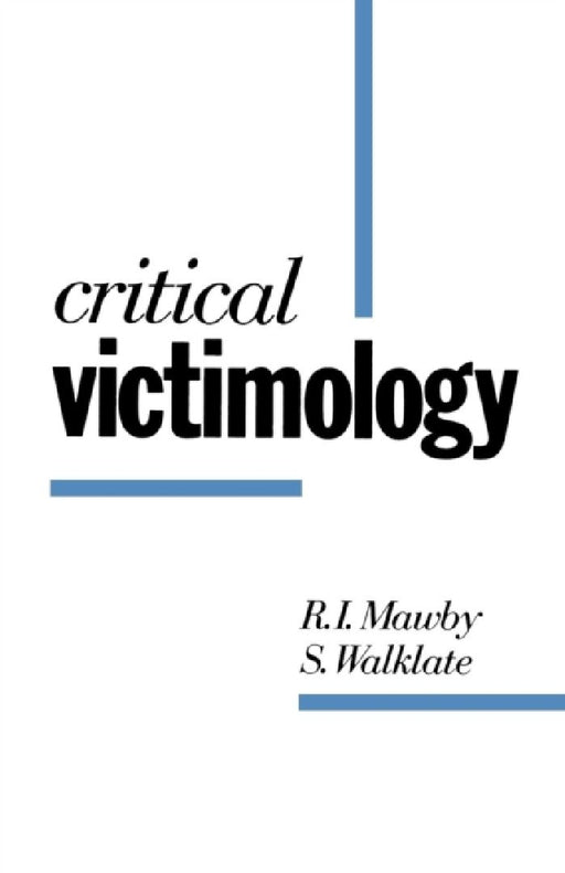 Critical Victimology: International Perspectives by R. I. Mawby