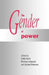 The Gender of Power by Kathy Davis, Monique Leijenaar, Jantine Oldersma