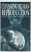 Changing Human Reproduction: Social Science Perspectives by Meg Stacey