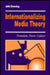 Internationalizing Media Theory: Transition, Power, Culture by John D. H. Downing