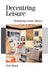 Decentring Leisure: Rethinking Leisure Theory by Chris Rojek