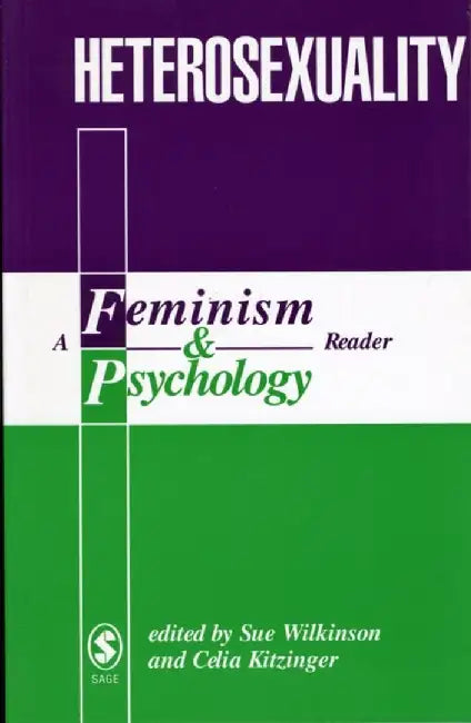 Heterosexuality: A Feminism & Psychology Reader by Sue