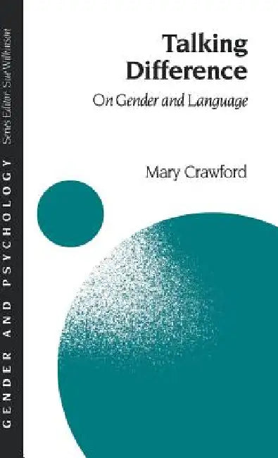 Talking Difference: On Gender and Language by Mary Crawford