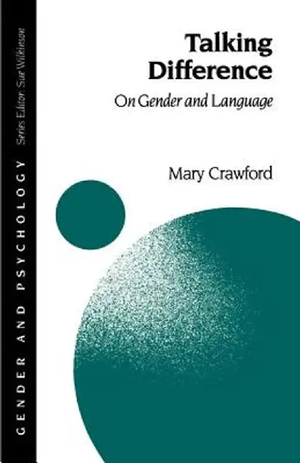 Talking Difference: On Gender and Language by Mary Crawford