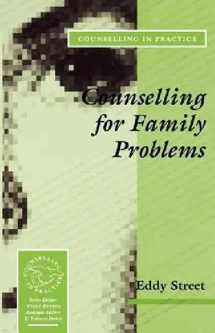 Counselling for Family Problems by Eddy Street