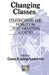 Changing Classes: Stratification and Mobility in Post-Industrial Societies by Gosta Esping-Andersen