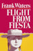 Flight From Fiesta by Frank Waters