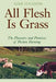 All Flesh Is Grass: The Pleasures and Promises of Pasture Farming by Gene Logsdon