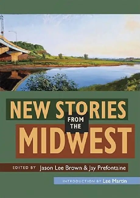 New Stories from the Midwest by Jason Lee Brown