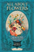 All about Flowers: James Vick's Nineteenth-Century Seed Company by Thomas J. Mickey
