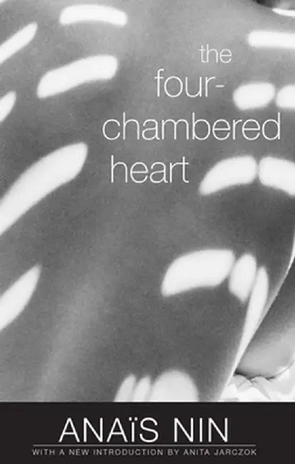 The Four-Chambered Heart by Anaïs Nin
