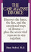 The Case Against Divorce: Discover the Lures, the Lies, and the Emotional Traps of Divorce-Plus the Seven Vital Reasons to Stay Together by Diane Medved