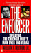 Enforcer: Spilotro: The Chicago Mob's Man Over Las Vegas by William F. Roemer