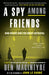 A Spy Among Friends: Kim Philby and the Great Betrayal by Ben Macintyre