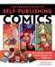 The Complete Guide to Self-Publishing Comics: How to Create and Sell Comic Books, Manga, and Webcomics by Comfort Love