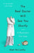 The Real Doctor Will See You Shortly: A Physician's First Year by Matt McCarthy