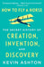 How to Fly a Horse: The Secret History of Creation, Invention, and Discovery by Kevin Ashton