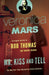 Veronica Mars (2): An Original Mystery by Rob Thomas: Mr. Kiss and Tell by Rob Thomas