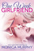 One Week Girlfriend by Monica Murphy