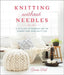 Knitting Without Needles: A Stylish Introduction to Finger and Arm Knitting by Anne Weil