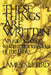 These Things Are Written by James M. Efird
