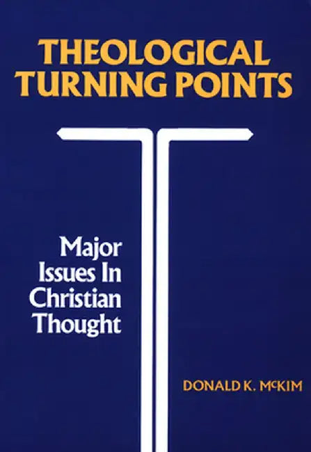 Theological Turning Points by McKim