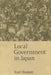 Local Government in Japan by Kurt Steiner