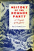 History Of The Donner Party: A Tragedy of the Sierra by C.F. McGlashan, George H. McGlashan Hinkle