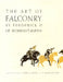 The Art of Falconry, by Frederick II of Hohenstaufen by Casey a. Wood, F. Marjorie Fyfe, Frederick II of Hohenstaufen