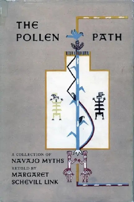 The Pollen Path: A Collection of Navajo Myths Retold by Margaret Schevill Link by Margaret Schevill Link, Joseph L. Henderson