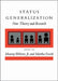 Status Generalization: New Theory and Research by Murray Webster, Martha Foschi