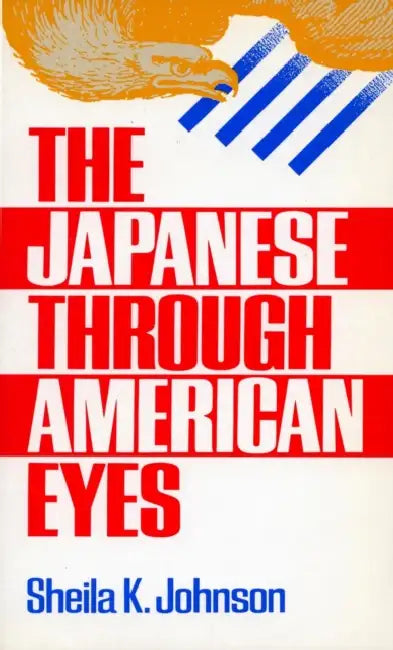 Japanese Through American Eyes by Sheila K. Johnson