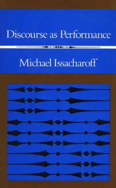 Discourse as Performance by Michael Issacharoff