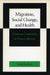 Migration, Social Change, and Health: A Samoan Community in Urban California by Craig R. Janes