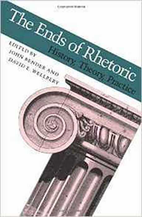 The Ends Of Rhetoric: History, Theory, Practice