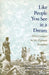 Like People You See in a Dream: First Contact in Six Papuan Societies by Edward L. Schieffelin, Robert Crittenden