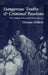 Dangerous Truths and Criminal Passions: The Evolution of the French Novel, 1569-1791 by Thomas Dipiero
