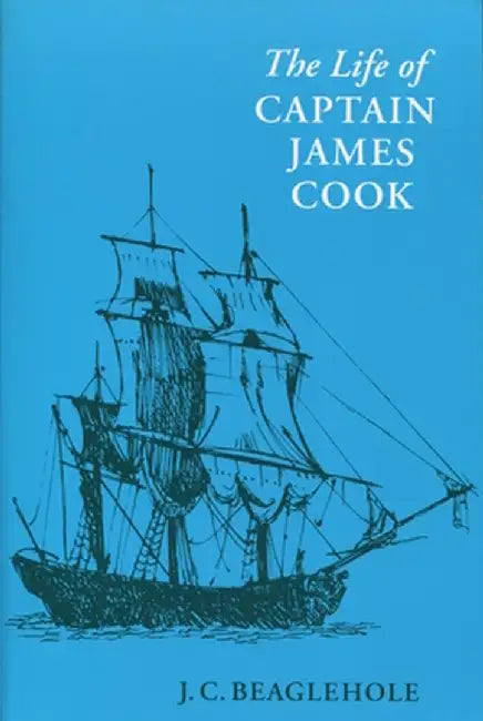 Life of Captain James Cook by J. C. Beaglehole
