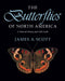 Butterflies of North America: A Natural History and Field Guide by James a. Scott