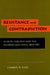 Resistance and Contradiction: Miskitu Indians and the Nicaraguan State, 1894-1987 by Charles R. Hale