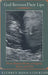 God Between Their Lips: Desire Between Women in Irigaray, Brontë, and Eliot by Kathryn Bond Stockton